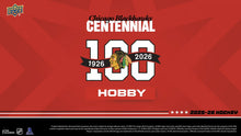 Load image into Gallery viewer, 2025-26 Upper Deck Chicago Blackhawks Centennial 3 Hobby Box : Letter Break #5358